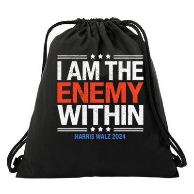 I Am The Enemy Within Harris Walz 2024 Drawstring Bag