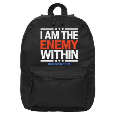 I Am The Enemy Within Harris Walz 2024 16 in Basic Backpack