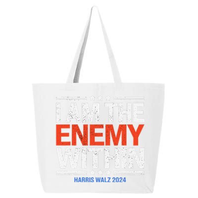 I Am The Enemy Within Harris Walz 2024 25L Jumbo Tote