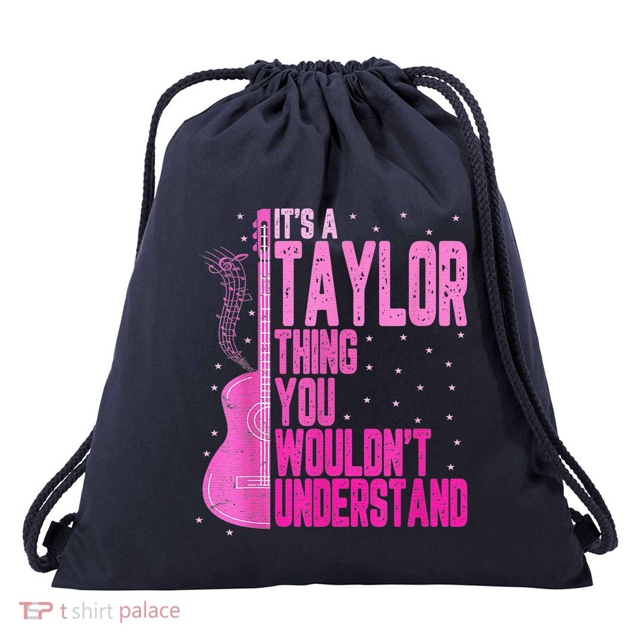 Its A TâYlor Thing You Wouldnt Understand Women Pink Guiltar Drawstring Bag