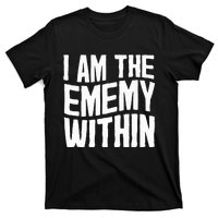 I Am The Enemy Within Pun Vintage The Enemy Within T-Shirt