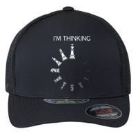 I Am Thinking Chess Pieces Im Thinking Chess Player Lover Flexfit Unipanel Trucker Cap