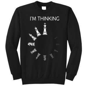 I Am Thinking Chess Pieces Im Thinking Chess Player Lover Sweatshirt