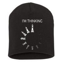 I Am Thinking Chess Pieces Im Thinking Chess Player Lover Short Acrylic Beanie