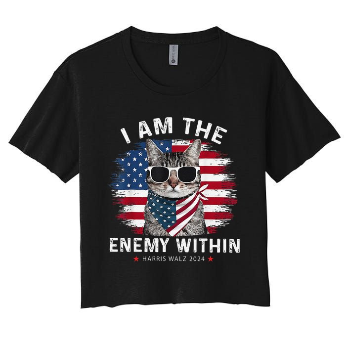 I Am The Enemy Within Kamala Harris 2024 Merch Women's Crop Top Tee