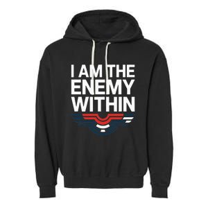 I Am The Enemy Within Garment-Dyed Fleece Hoodie