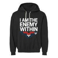 I Am The Enemy Within Garment-Dyed Fleece Hoodie