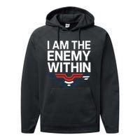 I Am The Enemy Within Performance Fleece Hoodie