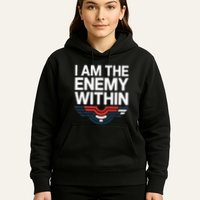 I Am The Enemy Within Hoodie