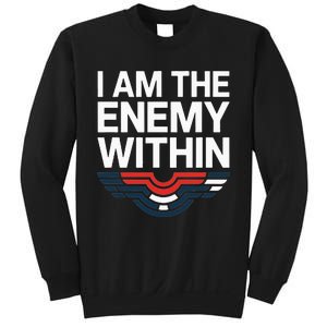 I Am The Enemy Within Sweatshirt