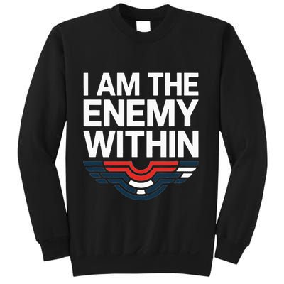 I Am The Enemy Within Sweatshirt