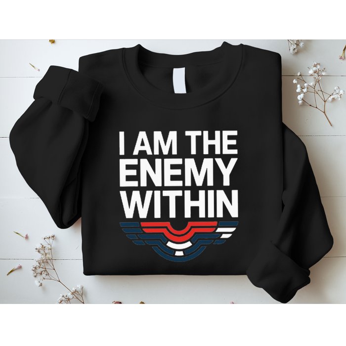 I Am The Enemy Within Sweatshirt
