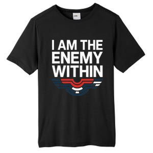 I Am The Enemy Within Tall Fusion ChromaSoft Performance T-Shirt