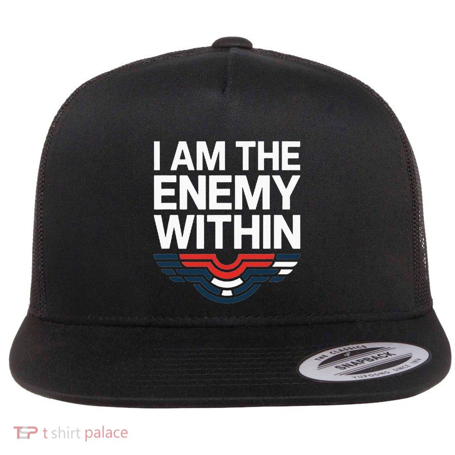 I Am The Enemy Within Flatbill Hat