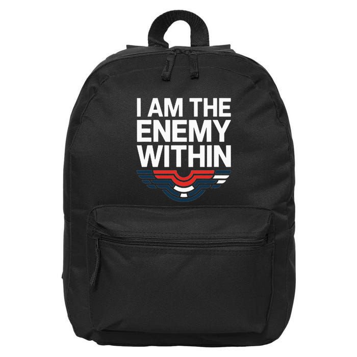I Am The Enemy Within 16 in Basic Backpack
