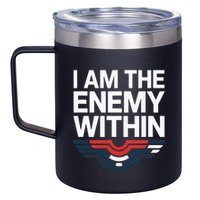 I Am The Enemy Within 12oz Stainless Steel Coffee Mug