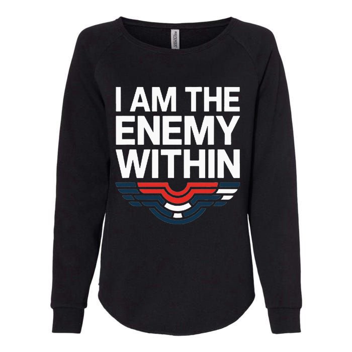 I Am The Enemy Within Womens California Wash Sweatshirt