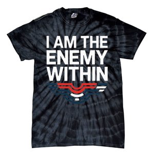 I Am The Enemy Within Tie-Dye T-Shirt