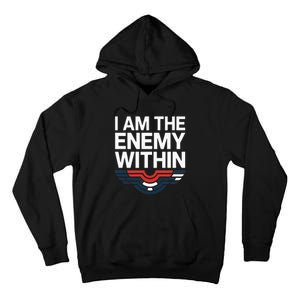 I Am The Enemy Within Tall Hoodie