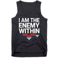 I Am The Enemy Within Tank Top