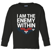 I Am The Enemy Within Toddler Long Sleeve Shirt