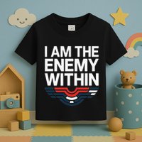 I Am The Enemy Within Toddler T-Shirt