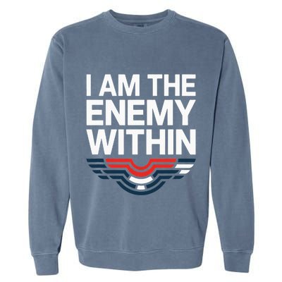 I Am The Enemy Within Garment-Dyed Sweatshirt