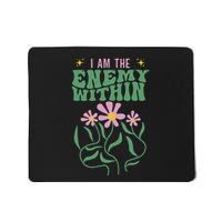 I Am The Enemy Within This Year Pun Mousepad