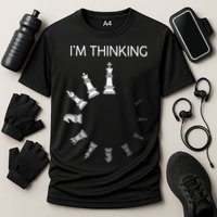 I Am Thinking Chess Pieces Im Thinking Chess Player Lover Performance Shirt