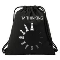 I Am Thinking Chess Pieces Im Thinking Chess Player Lover Drawstring Bag