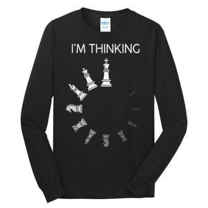 I Am Thinking Chess Pieces Im Thinking Chess Player Lover Tall Long Sleeve T-Shirt