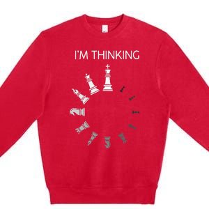 I Am Thinking Chess Pieces Im Thinking Chess Player Lover Premium Crewneck Sweatshirt