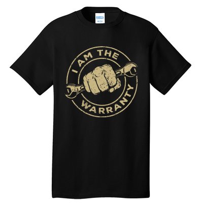 I Am The Warranty Car Lover Tall T-Shirt