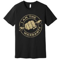 I Am The Warranty Car Lover Premium T-Shirt