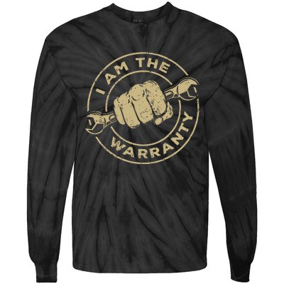 I Am The Warranty Car Lover Tie-Dye Long Sleeve Shirt