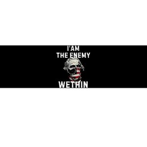 I Am The Enemy Within Funny Democrat Kamala Harris Bumper Sticker