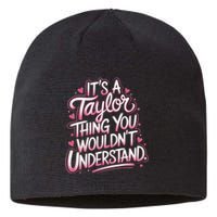 ItS A Taylor Thing You WouldnT Understand Sustainable Beanie