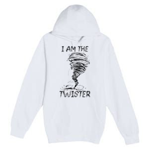 I Am The Twister Scary Storm Tornado Weather Costume Premium Pullover Hoodie