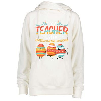 Im A Teacher With Eggstra Special Students Egg Happy Easter Great Gift Womens Funnel Neck Pullover Hood