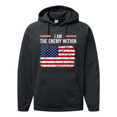 I Am The Enemy Within Funny Presidential Election 2024 Performance Fleece Hoodie