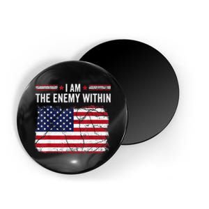 I Am The Enemy Within Funny Presidential Election 2024 Magnet