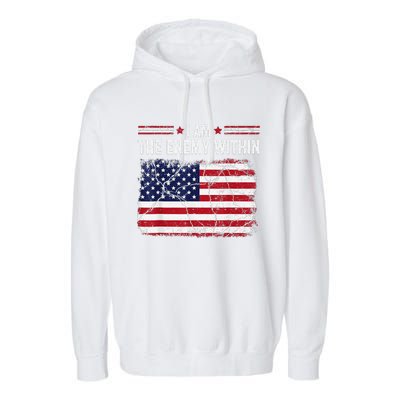 I Am The Enemy Within Funny Presidential Election 2024 Garment-Dyed Fleece Hoodie