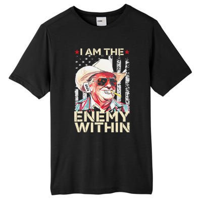 I Am The Enemy Within Funny Trump Cowboy Election Vote 2024 Tall Fusion ChromaSoft Performance T-Shirt