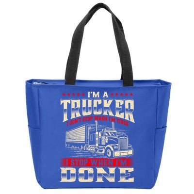 I'm A Trucker Great Gift Semi Truck Driver Big Rig Trucking Trucks Gift Zip Tote Bag