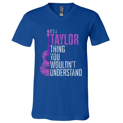 It's a T.aylor Thing you wouldn't Understand Funny T.aylor V-Neck T-Shirt