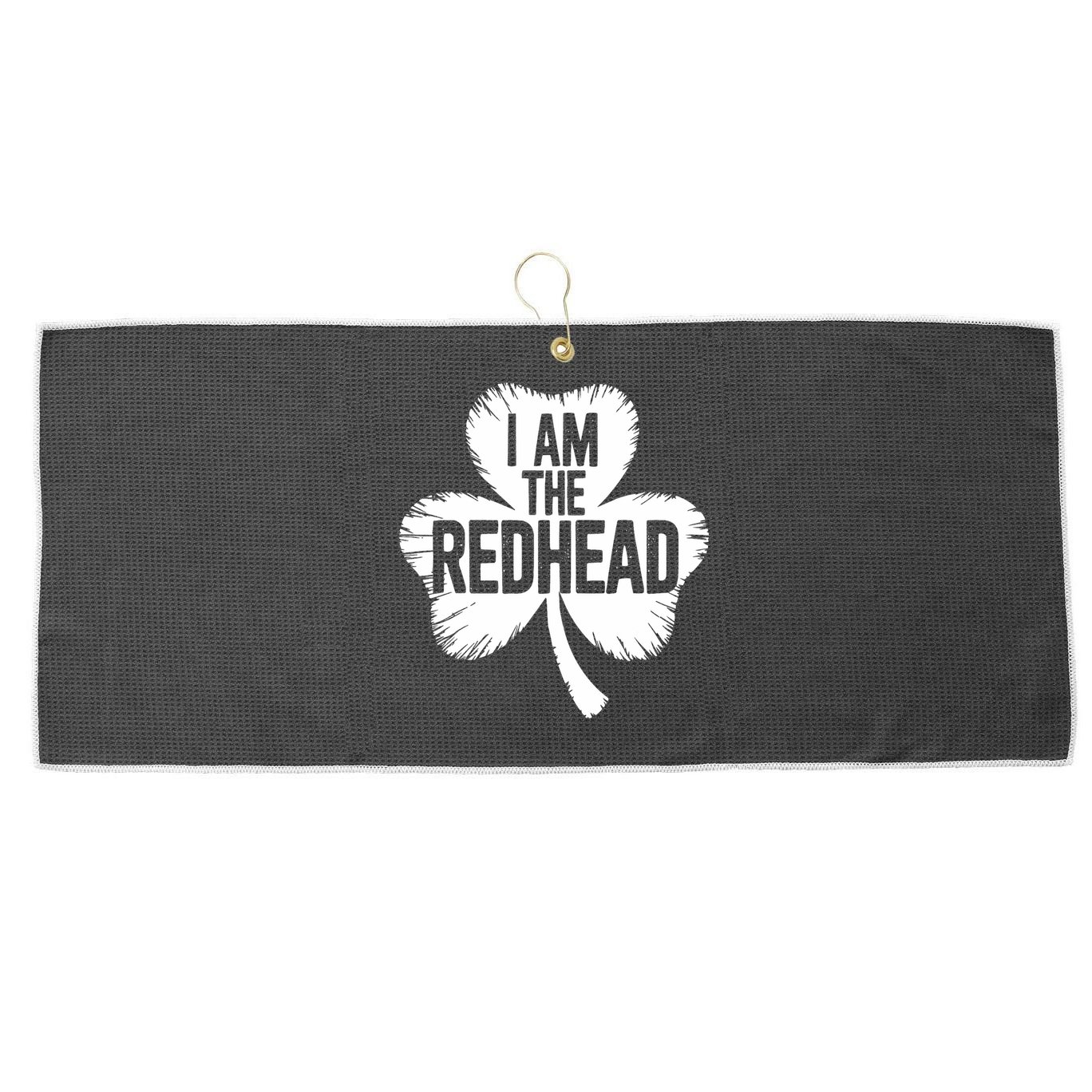 I Am The Redhead St Patricks Day Large Microfiber Waffle Golf Towel