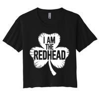 I Am The Redhead St Patricks Day Women's Crop Top Tee