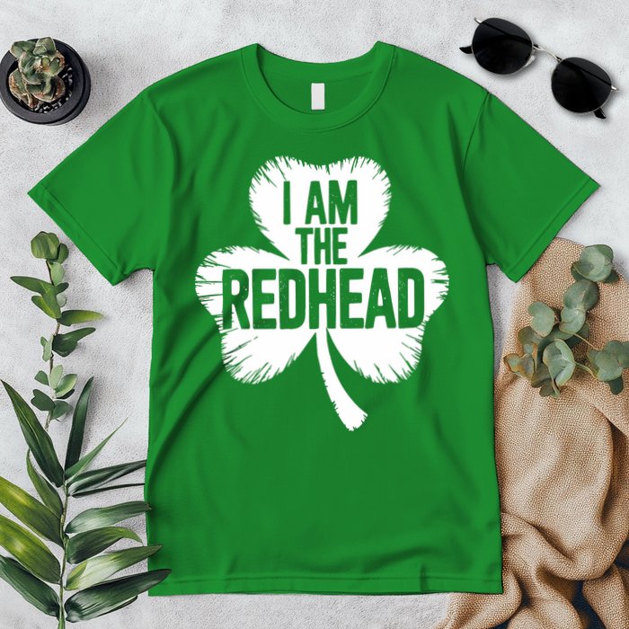 I Am The Redhead St Patricks Day Premium T-Shirt
