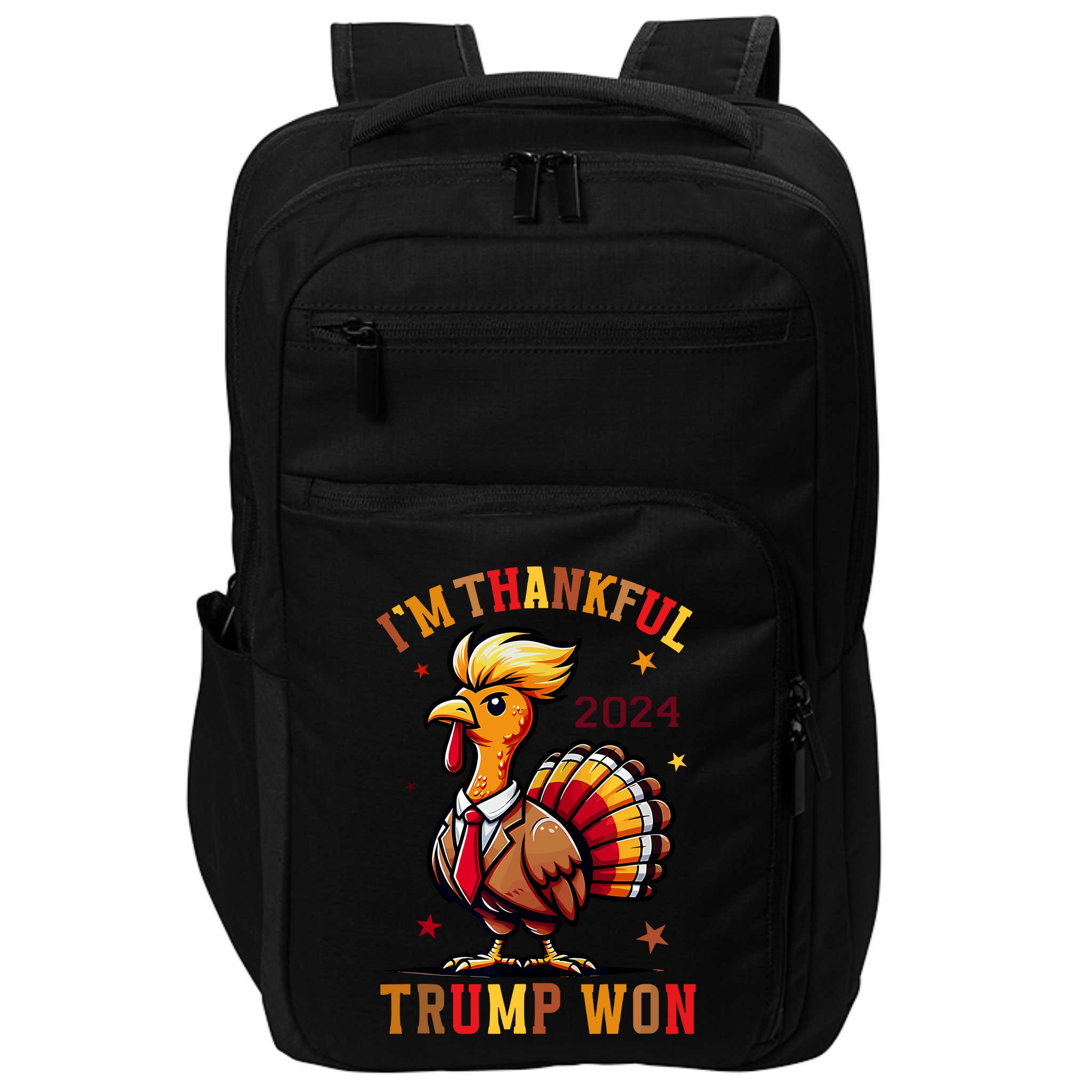 I Am Thankful That Trump Won Usa Thanksgiving Turkey Thanks Impact Tech Backpack