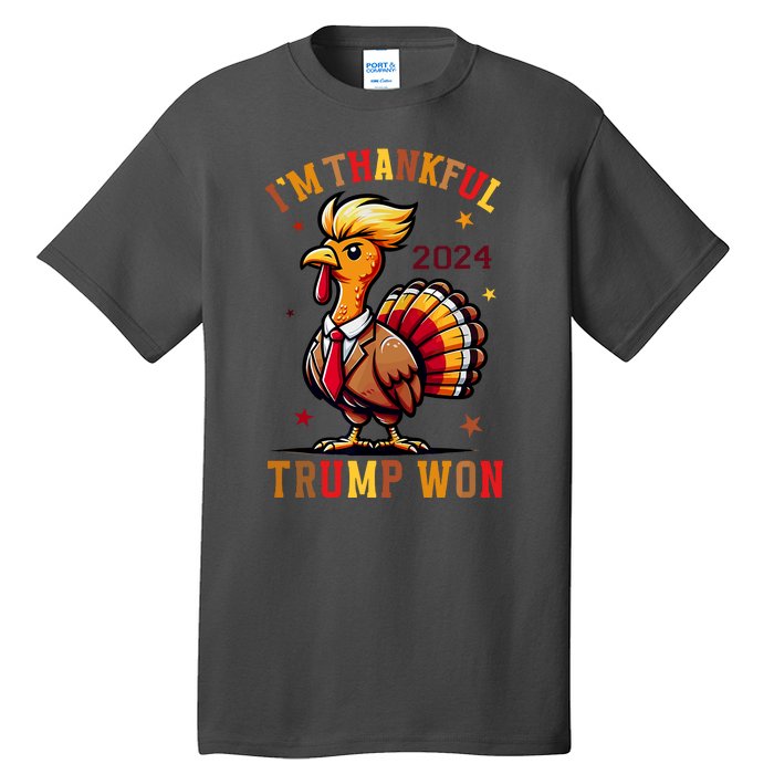 I Am Thankful That Trump Won Usa Thanksgiving Turkey Thanks Tall T-Shirt